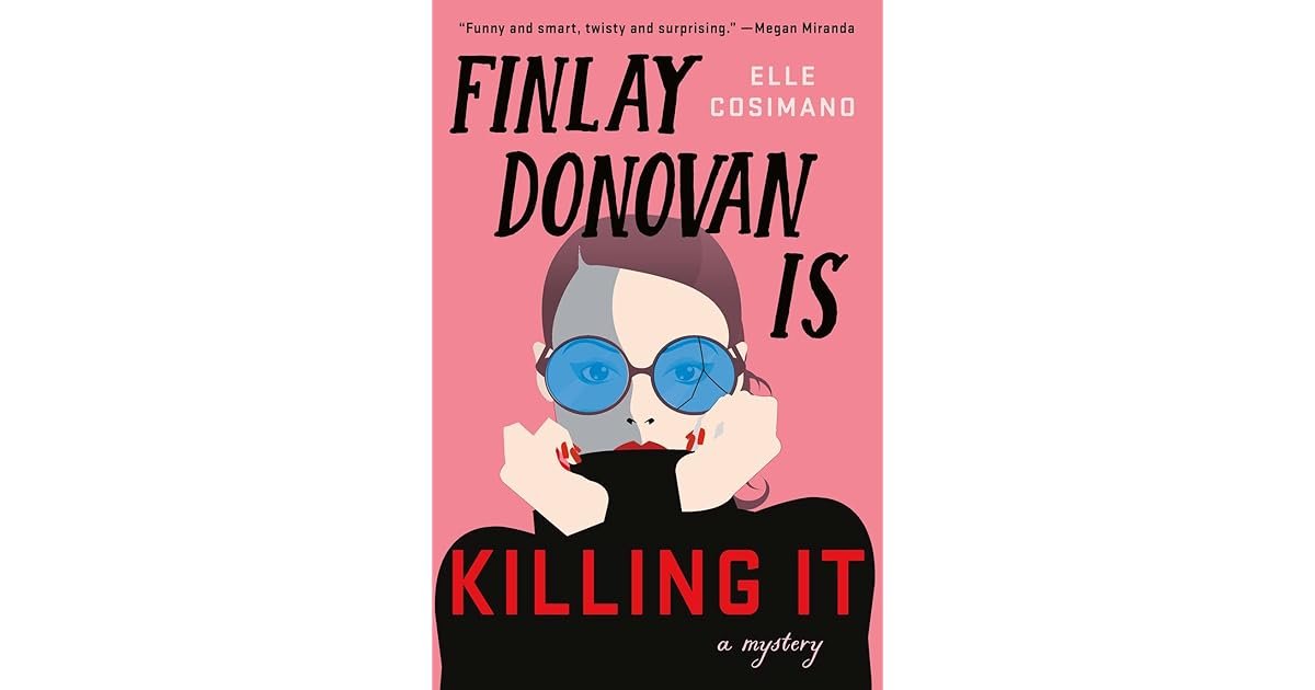 Finlay Donovan Is Killing It: What Readers Need to Know
